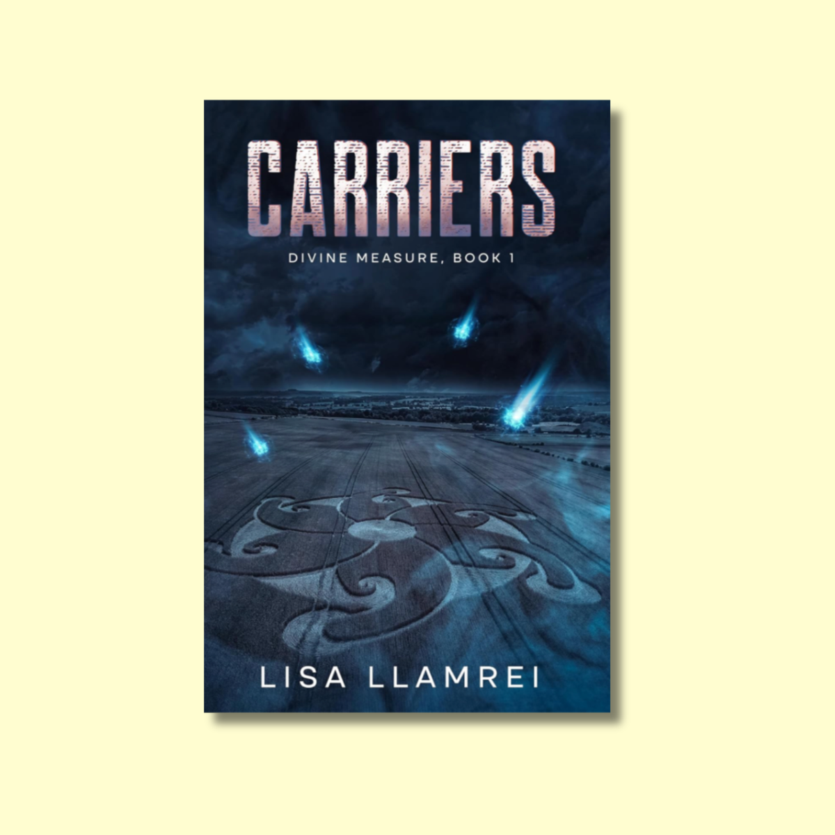 Carriers: Divine Measure, Book 1