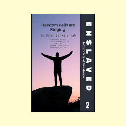 Enslaved A Chronicle of Resistance Book 2: Freedom Bells are Ringing