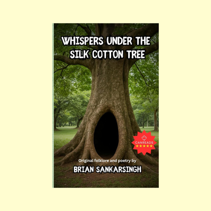 Whispers Under the Silk Cotton Tree: Original Folklore and Poetry